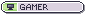 Gamer