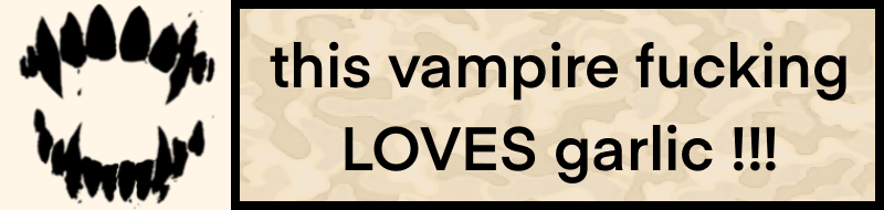 Vampire that Loves Garlic